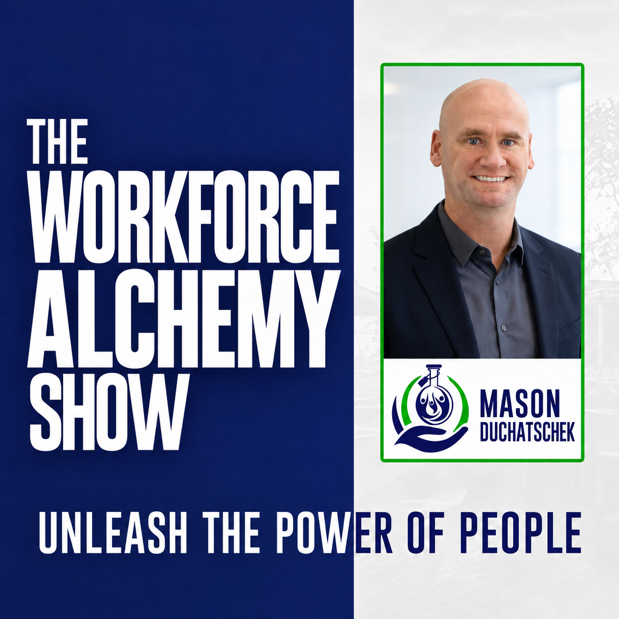 The Workforce Alchemy Show